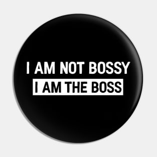 I am the boss Pin
