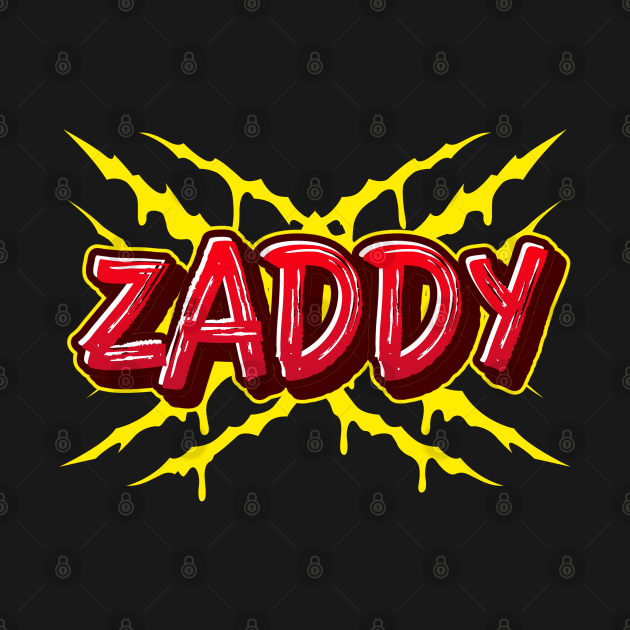 ZADDY by FierceFabClique