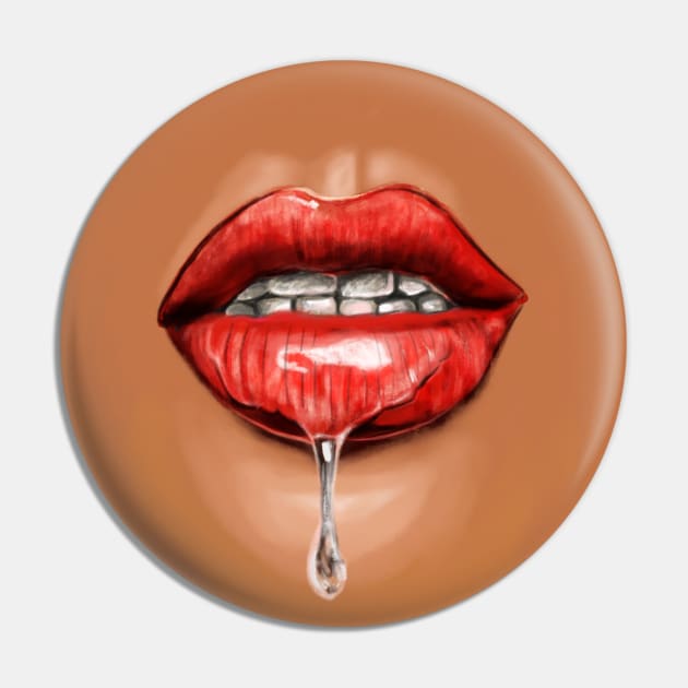 Your lips are dripping Pin by commuteartist