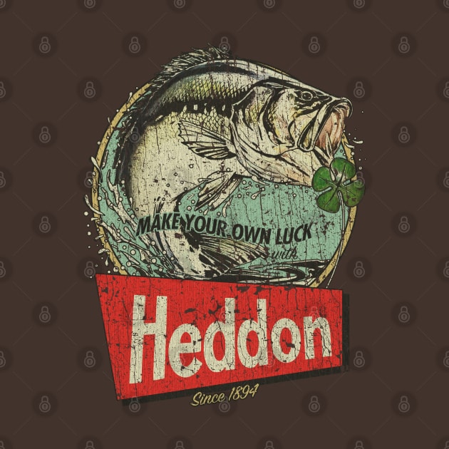 Heddon Lures - Make Your Own Luck 1894 by JCD666