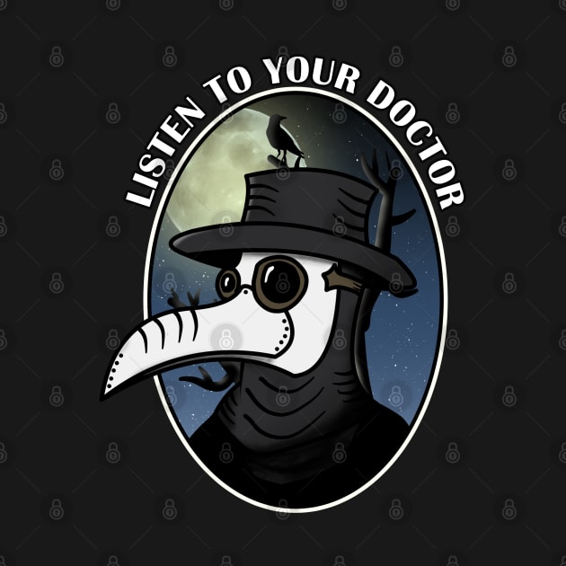 Listen to your doctor by thearkhive