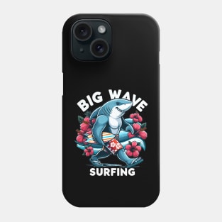 Surf's Up: Fun Shark With A Surfboard For Big Wave Surfing Phone Case