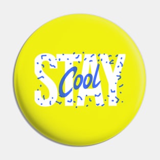 Stay cool Pin