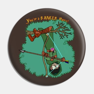 Youre a ranger Pin