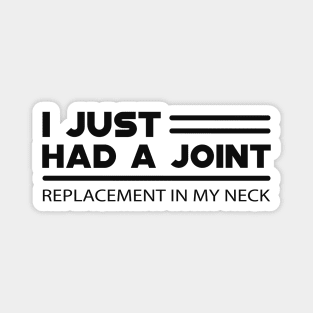 Neck Replacement - I just had a joint Magnet