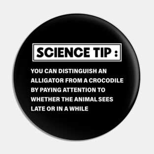 Science Tip Funny Crocodile Alligator Pin