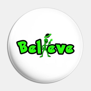 Believe Alien with Spaceship Pin