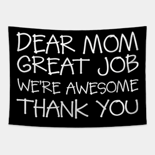 Mother'S Day Dear Mom Job Mom Tapestry