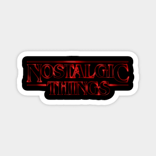 Nostalgic Things Magnet