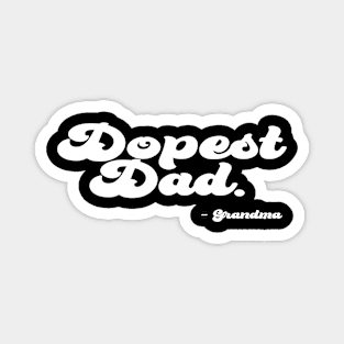 Dopest Dad, for Father's Day, Gift Idea's Magnet