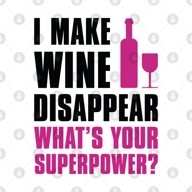 I Make Wine Disappear by CreativeJourney