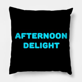 Afternoon Delight Pillow