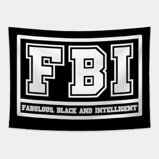 FBI Fabulous Black and Intelligent Tapestry