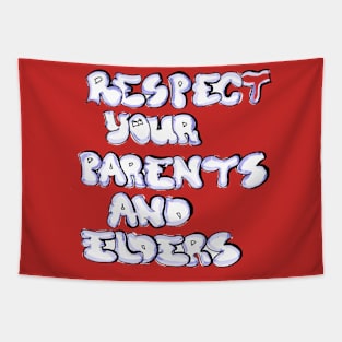 RESPECT YOUR PARENTS AND ELDERS Tapestry