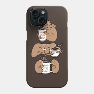 Coffee is Vital to me Phone Case