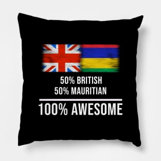 50% British 50% Mauritian 100% Awesome - Gift for Mauritian Heritage From Mauritius Pillow