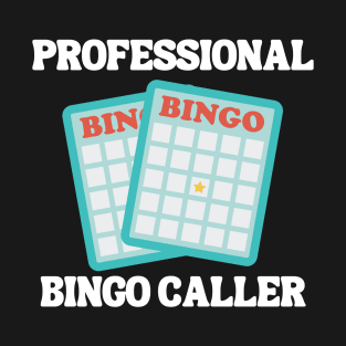 Activity Professionals Week Appreciation Gift - Professional Bingo Caller T-Shirt