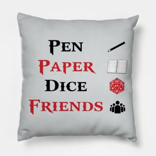 Pen & Paper Dice Friends Roleplaying Tabletop RPG Nerd T-Shirt For Roleplayers / Role Playing Game With Dice / Dnd Tee For Roleplayer Gift Pillow