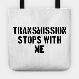 Transmission Stops With Me Version 1 Tote