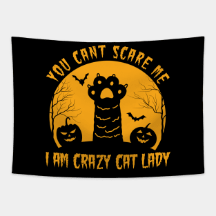 You Cant Scare Me I Am Crazy Cat Lady Halloween Pumpkin Cats Tapestry