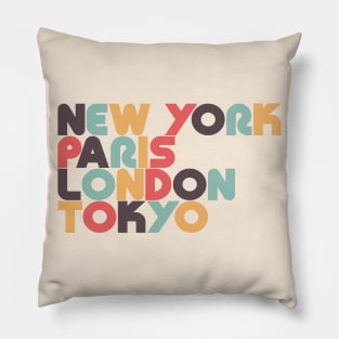 New York Paris London Tokyo Retro Typography Pillow