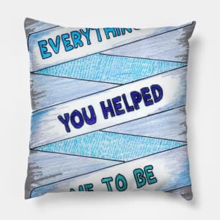 I am Everything Pillow