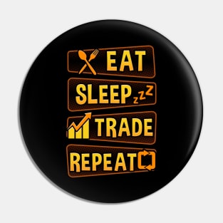 Funny Eat Sleep Trade Repeat Investors Pin