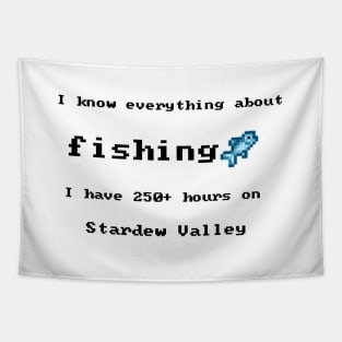 I know everything about fishing Tapestry