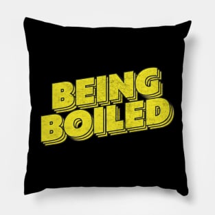 Being Boiled Pillow