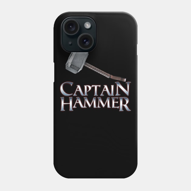 Captain Hammer Phone Case by DelNocheDesigns