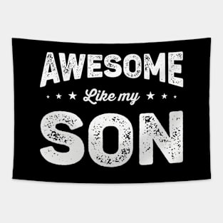 Awesome Like My Son Tapestry