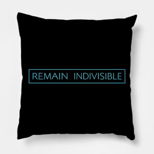 Remain Indivisible Pillow