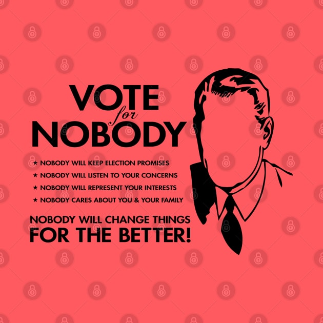 Vote For Nobody by CultureClashClothing