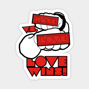 Love vs hate Magnet