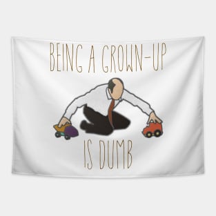 Being Grown-Up is Dumb Tapestry