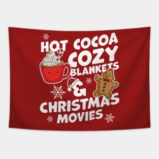 Hot Cocoa Cozy Blankets and Christmas Movies Xmas Tapestry