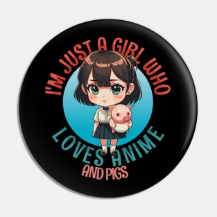 I'm Just a Girl Who Loves Anime and Pigs Pin