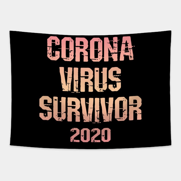 Coronavirus survivor 2020. Survived covid19. Wear your face mask. Protect, don't infect others. Masks save lives. Trust science, not morons. Keep your mask on. Stop the pandemic Tapestry by IvyArtistic