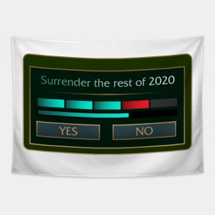 Surrender the rest of 2020 Tapestry