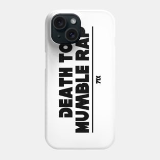 "Death to Mumble Rap" Promo Design #71X #716Movement T-Shirt T-Shirt Phone Case