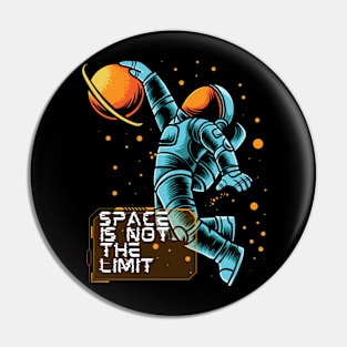 Space is not the limit Pin