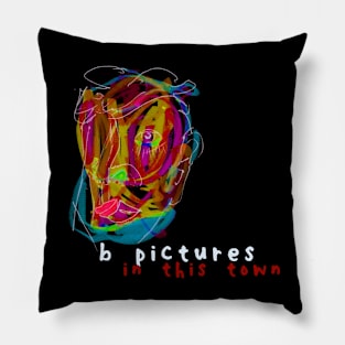 B Pictures In This Town Pillow