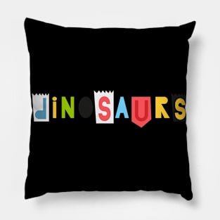 Dinosaurs Colourful Creative Typography Art Design Pillow