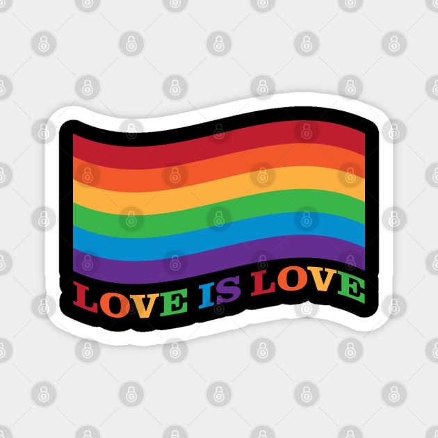 Love is Love Rainbow Flag Magnet by gentlemanjoan