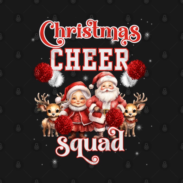 Christmas Cheer Squad by Mind Your Tee