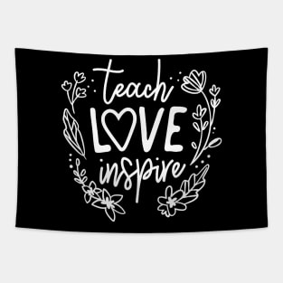 Teach Love Inspire Teacher Gift Tapestry