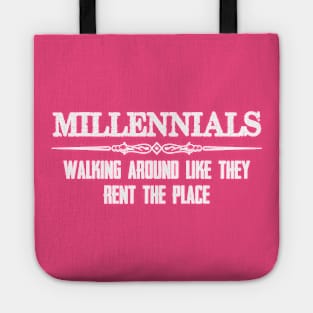 Baby Boomer Gifts - Millennials Walking Around Like They Rent the Place Funny Gift Ideas for Baby Boomers & Generation X Y Z Tote