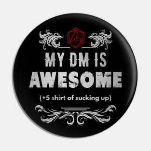 My DM is Awesome Pin