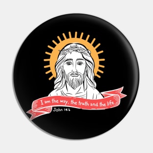 Jesus I am the way,  the truth and the life Pin