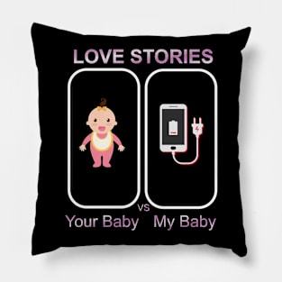 Love Stories-Your Baby Versus My Baby Pillow